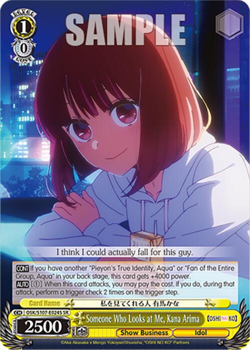 Someone Who Looks at Me, Kana Arima (OSK/S107-E024S SR) [[OSHI NO KO]]