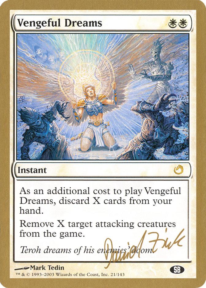 Vengeful Dreams (Daniel Zink) (SB) [World Championship Decks 2003] - Paradise Hobbies LLC