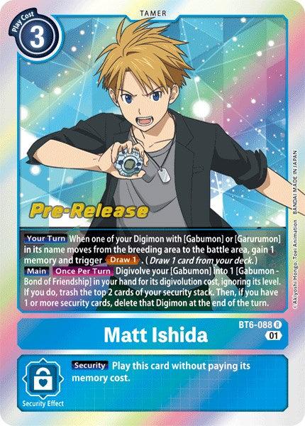 Matt Ishida [BT6-088] [Double Diamond Pre-Release Cards] - Paradise Hobbies LLC