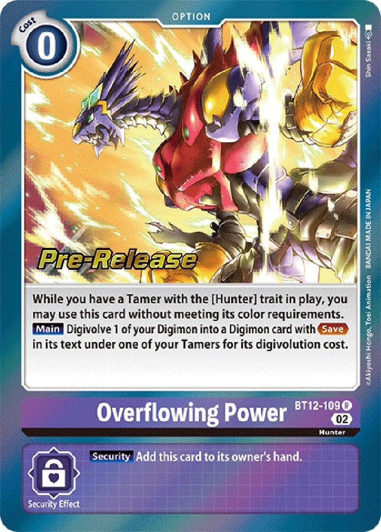 Overflowing Power [BT12-109] [Across Time Pre-Release Cards] - Paradise Hobbies LLC