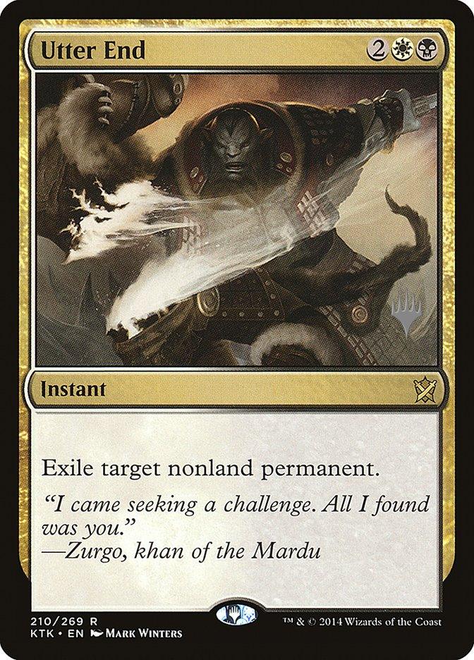 Utter End (Promo Pack) [Khans of Tarkir Promos] - Paradise Hobbies LLC