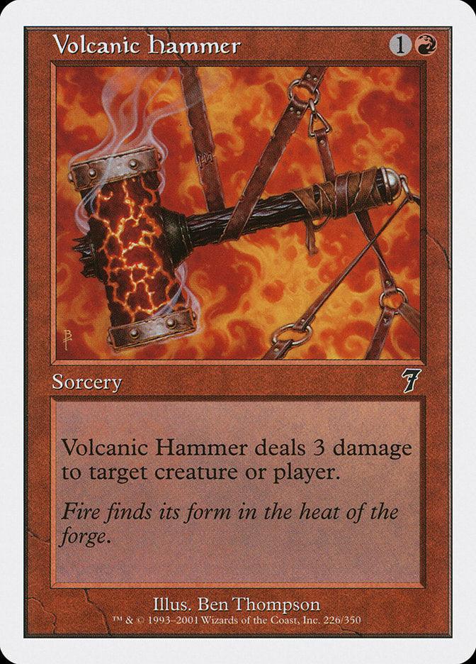 Volcanic Hammer [Seventh Edition] - Paradise Hobbies LLC